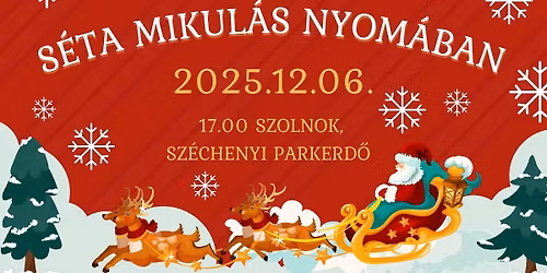 S\u00e9ta a Mikul\u00e1s nyom\u00e1ban - Szolnok