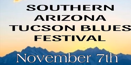 Southern Arizona Tucson Blues Festival