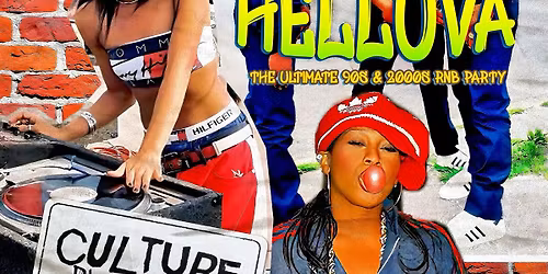 \ud83d\udc51 HELLUVA \ud83d\udc51 THE ULTIMATE 90s & 2000\u2019s RnB + Hip Hop PARTY