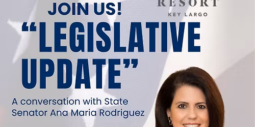 "Legislative Update from Senator Ana Maria Rodriguez" - Monthly Luncheon