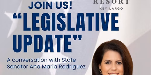 "Legislative Update from Senator Ana Maria Rodriguez" - Monthly Luncheon