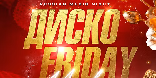 \u0414\u0418\u0421\u041a\u041e FRIDAY @ MARLOWE \u2022 APRIL 24TH