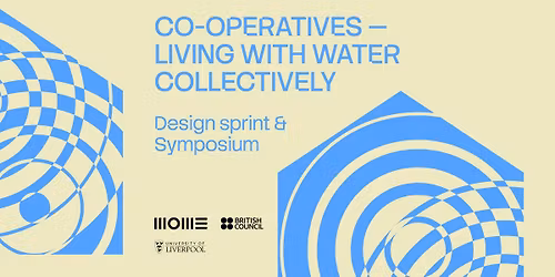 Co-operatives: Living with water collectively | Design sprint & Symposium