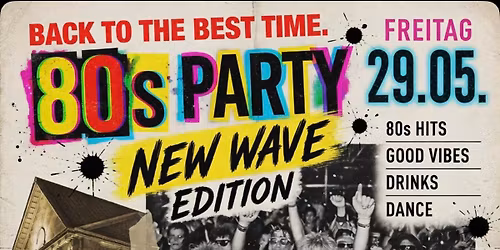 80er Party New Wave Edition! 