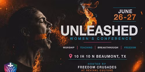 Unleashed Women's Conference | Hosted by Freedom Crusades
