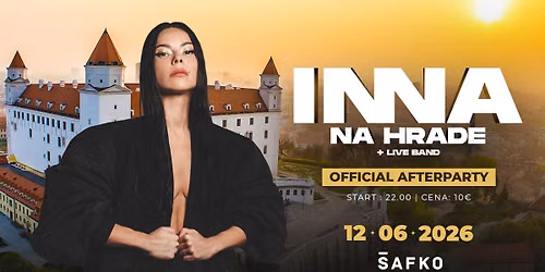 INNA AFTERPARTY | PIATOK 12.6. | \u0160AFKO KLUB