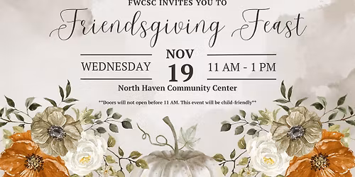 Friendsgiving Feast!