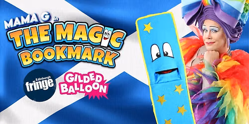 Mama G: The Magic Bookmark - Edinburgh Fringe