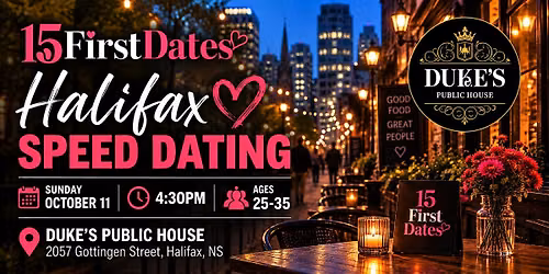 15FirstDates Halifax Speed Dating Ages 25-35