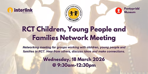 RCT Children, Young People and Families Network Meeting
