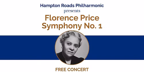 HRP Presents: Florence Price\u2019s Symphony No. 1