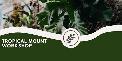 Kokedama\/Tropical Mount Workshop