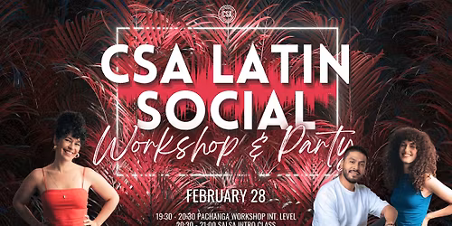 \u272b CSA Latin Social: Pachanga Workshop & Salsa Intro + Party \u272b