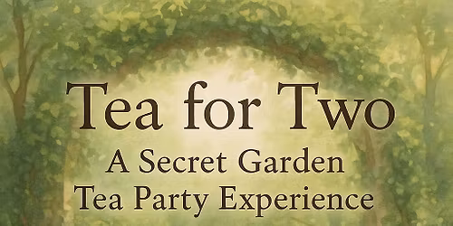 Once Upon a Tea Party: Hosted by Dragon Lilly Tea and Flora