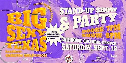 Big Sexy Texas Comedy Show & Party