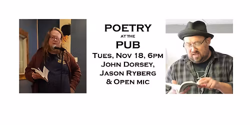 Poetry at the Pub: John Dorsey and Jason Ryberg & Open Mic