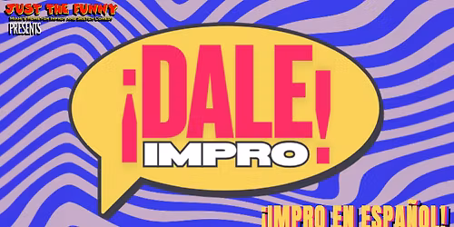 \u00a1Dale Impro! - Impro en espa\u00f1ol!