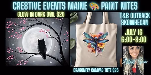 Paint Nite- Owl on Canvas or Dragonfly Bag- T&B SKOWHEGAN