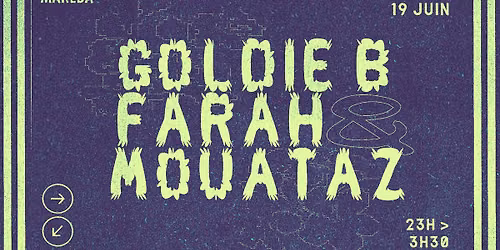 Goldie B Invite Farah & Mouataz