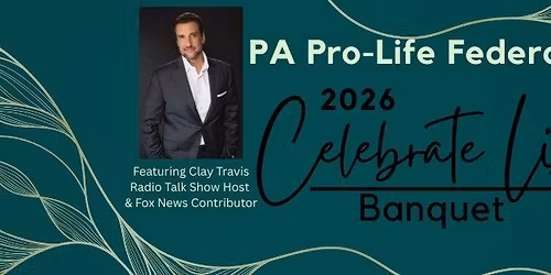 Celebrate Life Banquet with Clay Travis