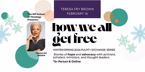 Teresa Fry Brown: How We All Get Free Series