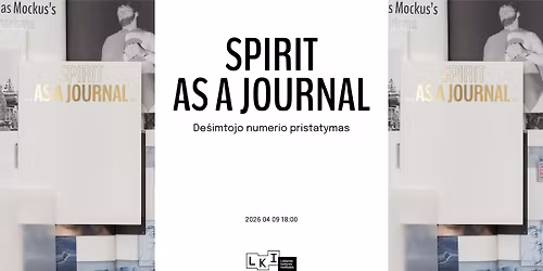 SPIRIT AS A JOURNAL pristatymas Vilniuje
