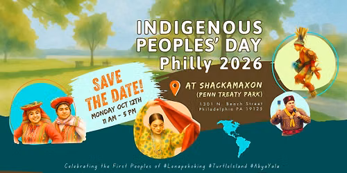 Indigenous Peoples\u2019 Day Philly 2026 at Shackamaxon (Penn Treaty Park) \/ In-person & Livestream