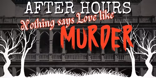 Nothing Says Love Like Murder-Glore Afterhours