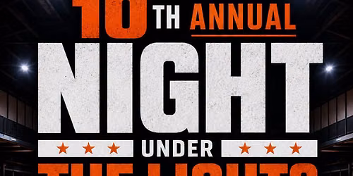 10th Annual Night Under The Lights