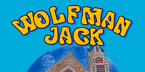 Wolfman Jack Summer Church Residency 