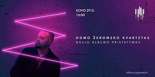 Domo \u017deromsko kvartetas | Naujo albumo pristatymas 