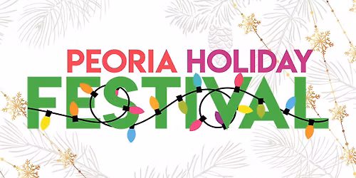 Peoria Holiday Festival