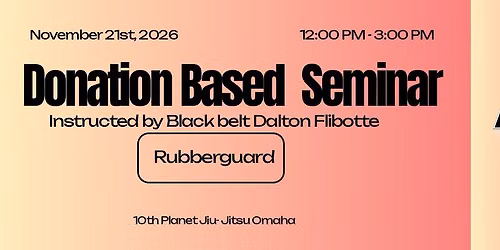 Donation Based Seminar Over Rubberguard