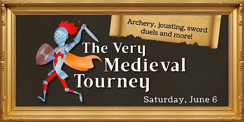 The Very Medieval Tourney 2026