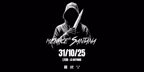 COMPLET \/\/ menace Santana - La Rayonne - Villeurbanne