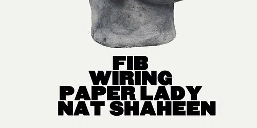 Wiring w\/ Fib, Papy Lady + nat shaheen