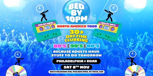Bed By 10 Is Coming To Philadelphia!