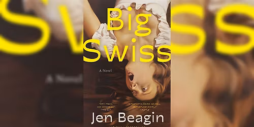 Weird Girl LitFic Book Club: Big Swiss