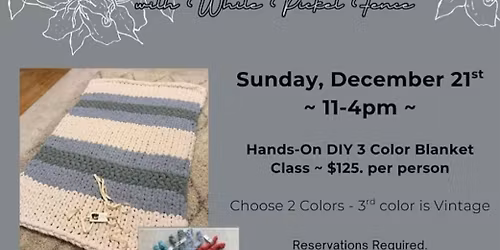 DIY 3 - COLOR Chunky Knit Blanket Workshop ~ 12\/21\/25
