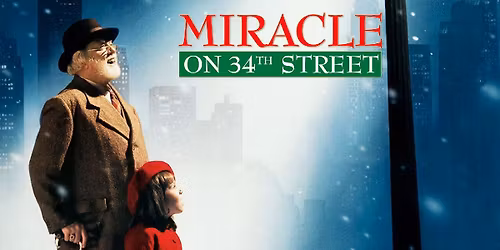 Miracle on 34th Street + Pizza!