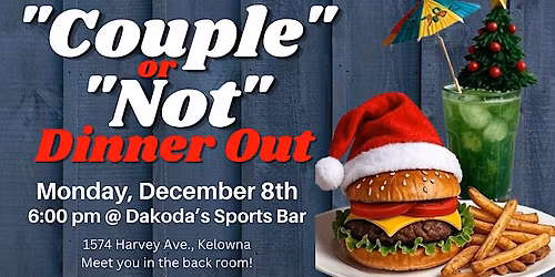 "Couple" or "Not" Dinner Out - Christmas
