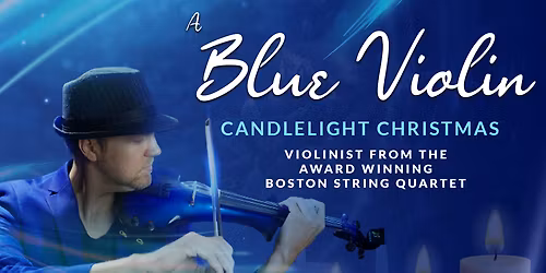 Blue Violin Candlelight Christmas at Bridge View Center