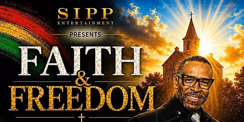 FAITH & FREEDOM: A JUNETEENTH GOSPEL CELEBRATION