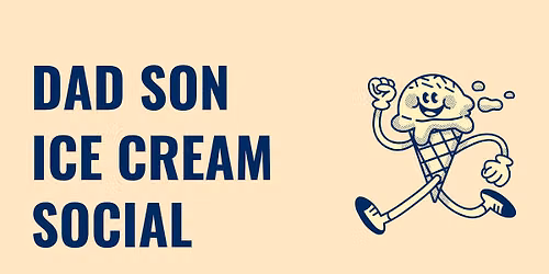 Dad Son Ice Cream Social