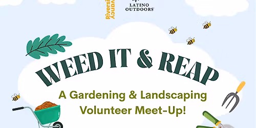 Latino Outdoors NYC | W**d It & Reap (Gardening & Landscaping Volunteering)