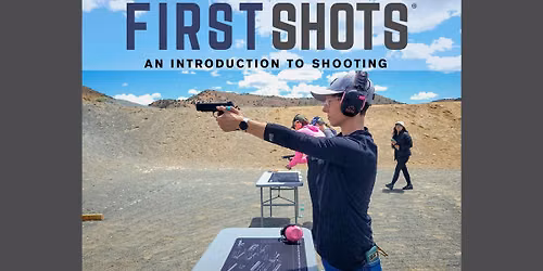 FIRST SHOTS Intro to Pistol Event - Carson City, NV $50.