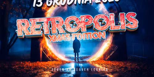 RETROPOLIS \ud83d\udd25 13 grudnia 2025 \u203c\ufe0f Xmas edition \ud83c\udf85\ud83c\udffb