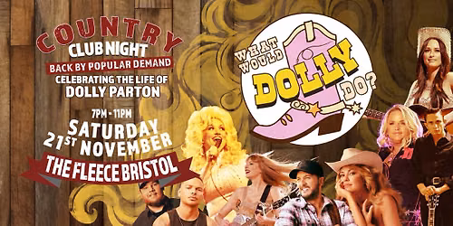 What Would Dolly Do? - a celebration of Dolly Parton at The Fleece, Bristol  - Sat 21st Nov 2026