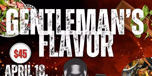 2026 GENTLEMAN'S FLAVOR: Cooking With Flair