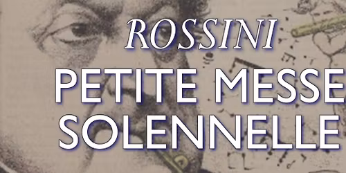 Rossini \u2013 Petite messe solennelle